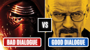 Bad vs Good Dialogue